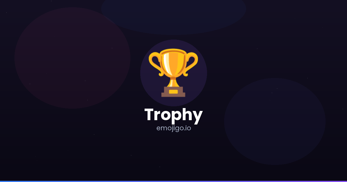 Trophy Copy/paste π Trophy Emoji Meaning - Copy & Paste