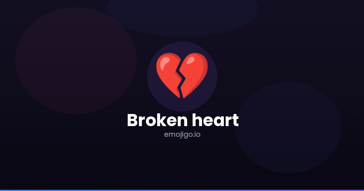 π broken heart emoji: meaning & usage Images High... π Broken heart Emoji Meaning - Copy & Paste