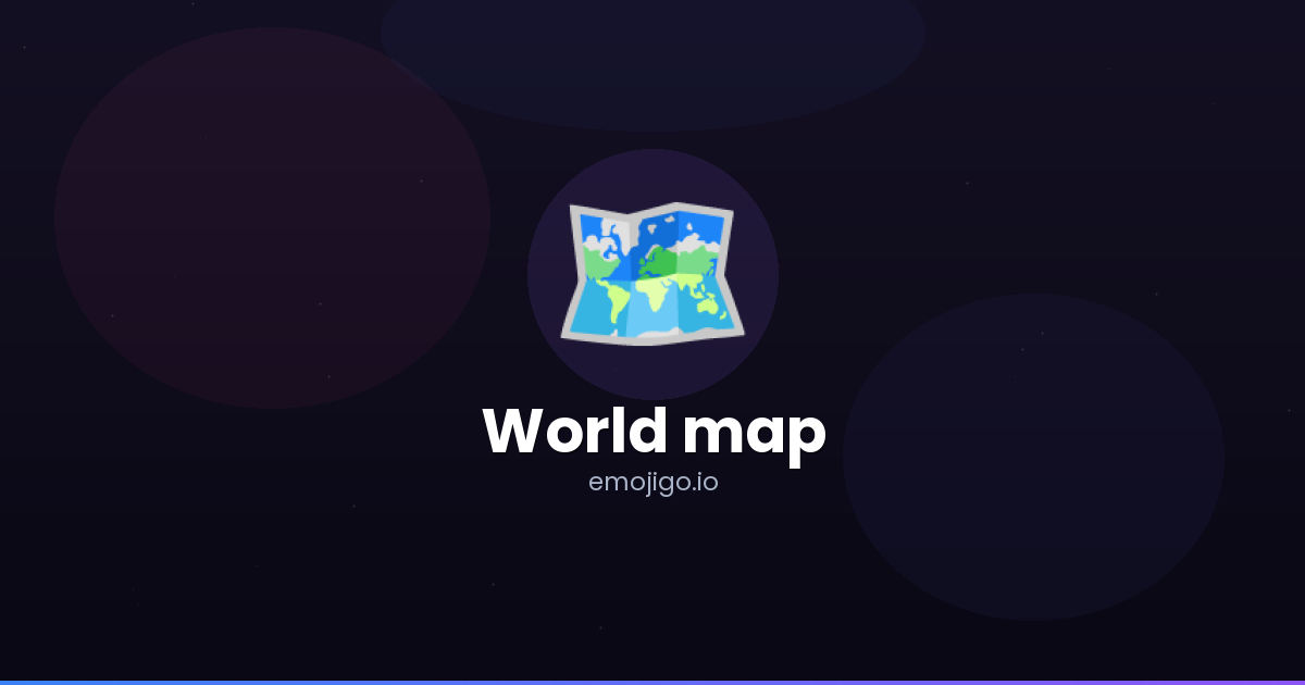 🗺️ World map Emoji Meaning - Copy & Paste