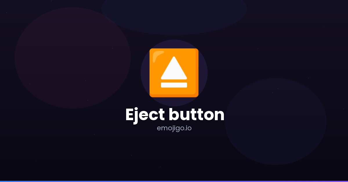 ⏏️ Eject button Emoji Meaning - Copy & Paste
