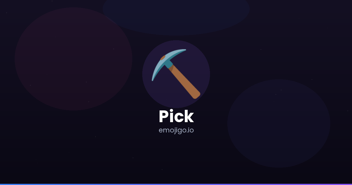 ⛏️ Pick Emoji Meaning - Copy & Paste