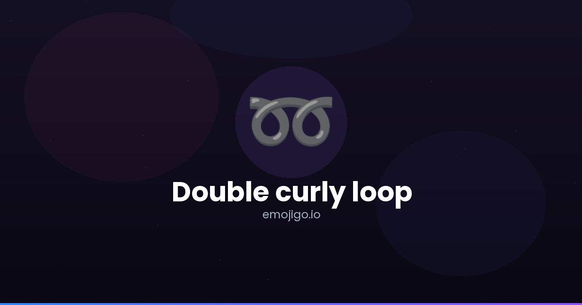 ➿ Double curly loop Emoji Meaning - Copy & Paste