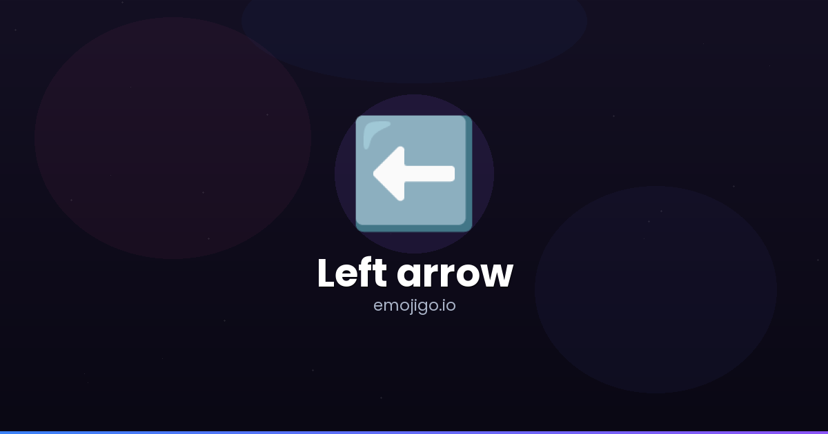 ⬅️ Left arrow Emoji Meaning - Copy & Paste