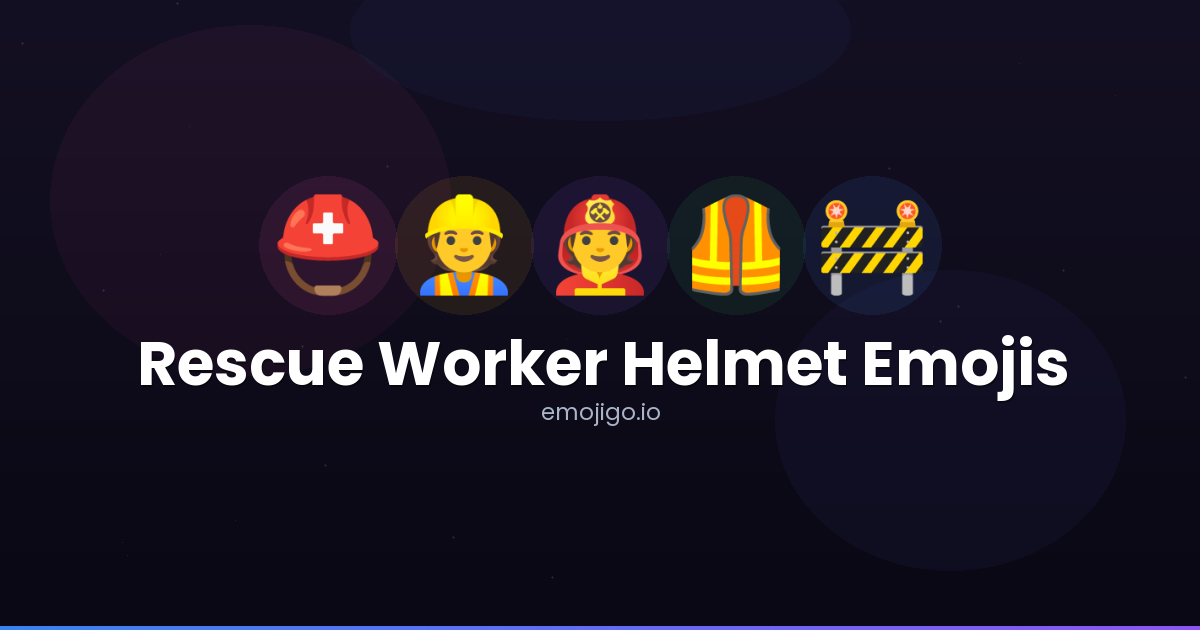 ⛑️👷 Rescue Worker Helmet Emojis - Copy & Share