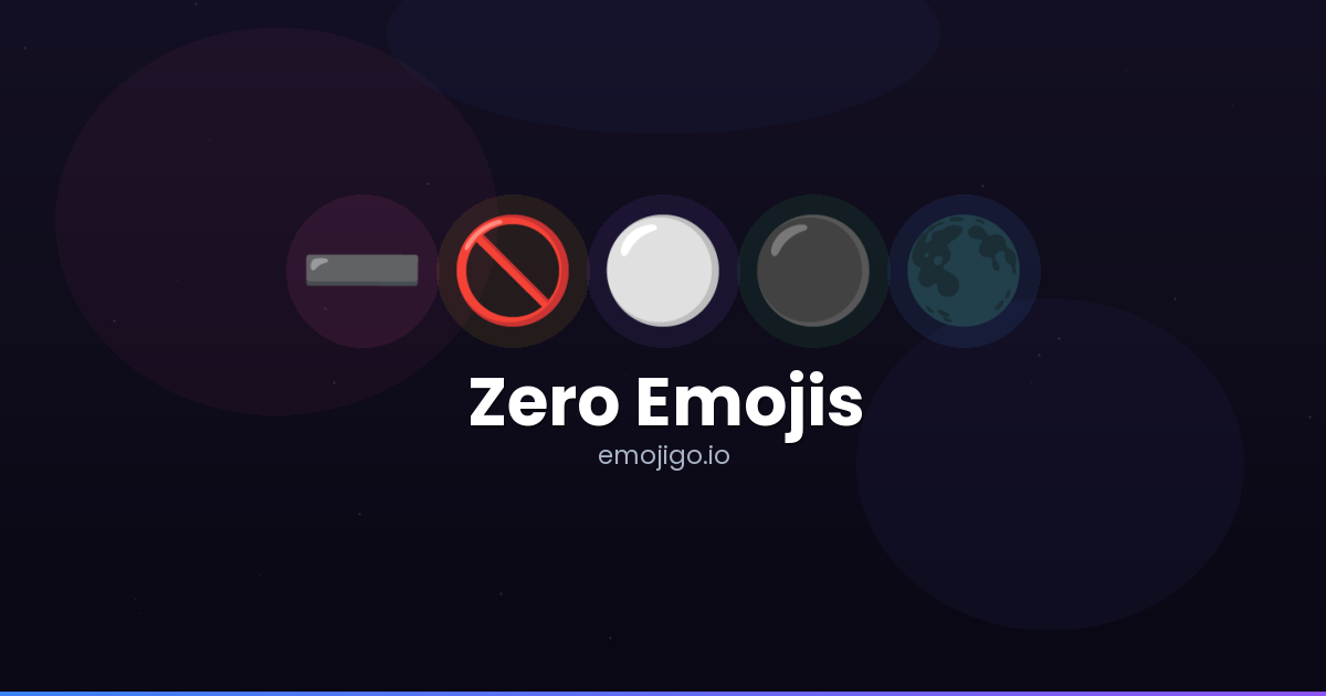 Zero Bitmoji 🚫 Zero Emojis - Copy & Share