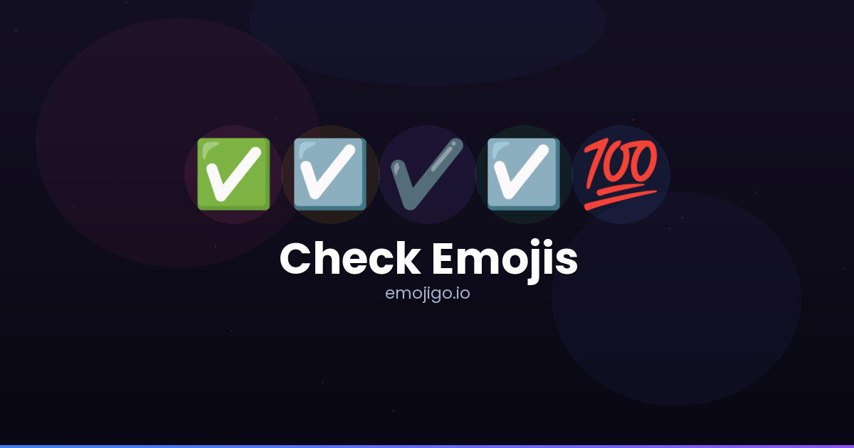 ☑️ Check Emojis - Copy & Share
