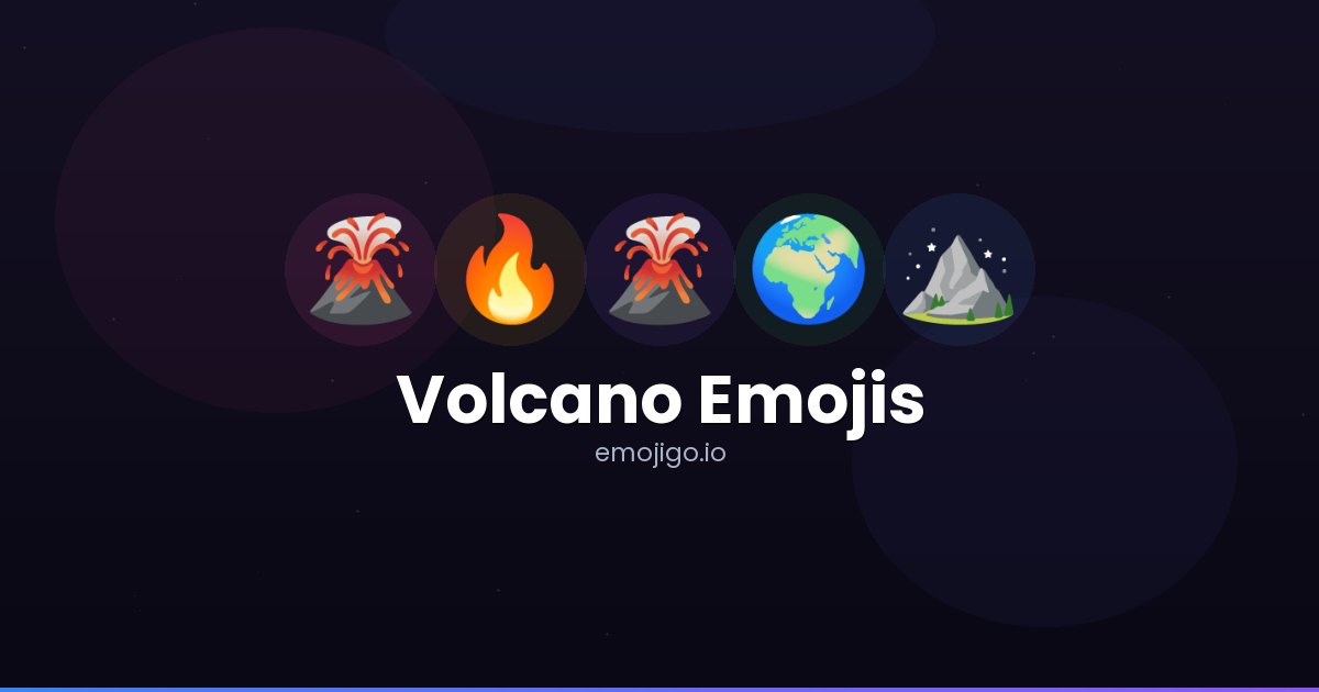 🌋🔥 Volcano Emojis - Copy & Share
